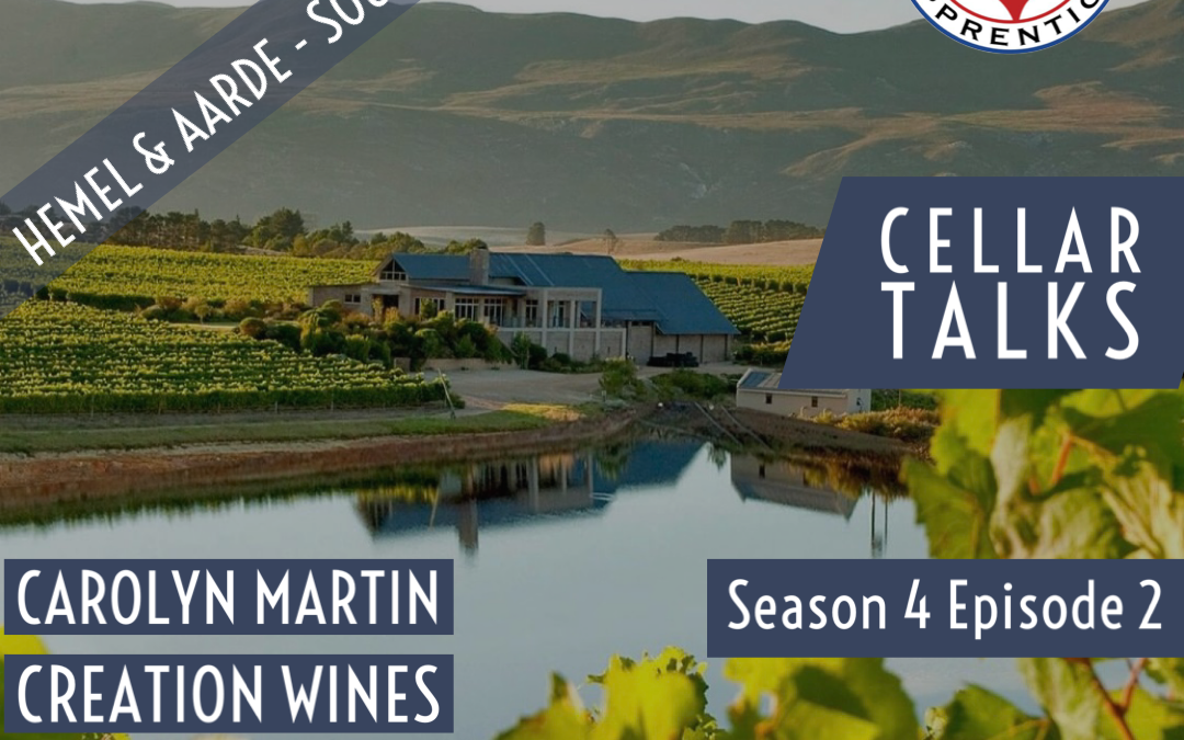 [Cellar Talks] S04E02 Creation Wines – Carolyn Martin